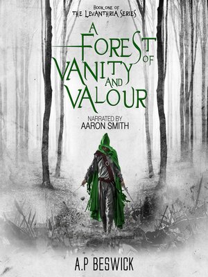 cover image of A Forest of Vanity and Valour